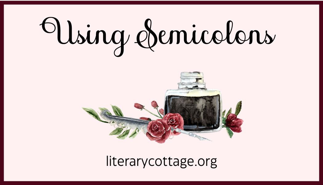 Grammar Tip: Semicolons