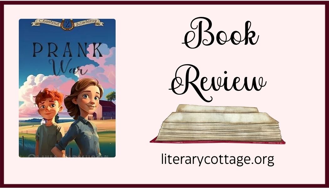 Book Review: Prank War (Chestnut Academy #2) by Olivia Jarmusch
