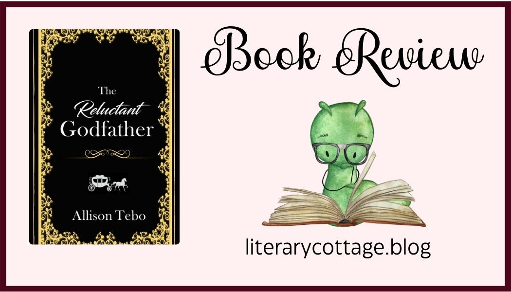 Book Review: The Reluctant Godfather by Allison Tebo