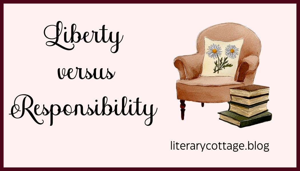 Journal Thoughts: Liberty vs. Responsibility
